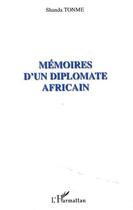 Couverture du livre « Mémoires d'un diplomate africain » de Jean-Claude Shanda Tonme aux éditions L'harmattan