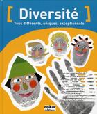 Couverture du livre « Diversité ; tous différents, uniques, exceptionnels » de  aux éditions Oskar