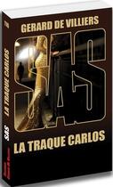 Couverture du livre « SAS t.116 : la traque Carlos » de Gerard De Villiers aux éditions Sas