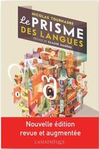Couverture du livre « Le prisme des langues (2e édition) » de Nicolas Tournadre aux éditions Asiatheque