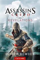 Couverture du livre « Assassin's Creed Tome 4 : révélations » de Oliver Bowden aux éditions Castelmore