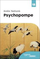 Couverture du livre « Psychopompe » de Amélie Nothomb aux éditions Feryane