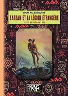 Couverture du livre « Tarzan Tome 22 : Tarzan et la légion étrangère » de Edgar Rice Burroughs aux éditions Prng