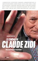 Couverture du livre « Le cinéma de Claude Zidi » de Thibault Decoster aux éditions Lettmotif
