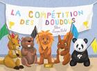 Couverture du livre « La compétition des doudous (Kamishibai) » de Celine Lamour-Crochet aux éditions Mk67