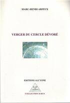 Couverture du livre « Verger du cercle dévoré » de Francis Gonnet aux éditions Alcyone