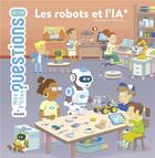 Couverture du livre « Les robots et l'IA » de Fabrice Mosca et Myriam Dandine aux éditions Milan