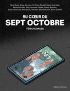 Couverture du livre « Au coeur du 7 octobre : Témoignages » de Collectif Petit Fute et Uri Fink aux éditions Delcourt