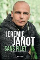 Couverture du livre « Sans filet » de Jeremie Janot aux éditions Marabout