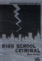 Couverture du livre « High school criminal » de Walden-M aux éditions Editions Du Masque