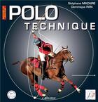 Couverture du livre « Polo technique » de Stephane Macaire et Dominique Pan aux éditions Lavauzelle