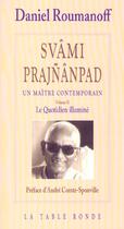 Couverture du livre « Swami prajnanpad 2 (un maitre contemporain) - le quotidien illumine » de Daniel Roumanoff aux éditions Table Ronde