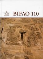 Couverture du livre « Bulletin de l'Institut français d'archéologie orientale (BIFAO) n.110 » de Beatrix Midants-Reynes aux éditions Ifao