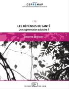 Couverture du livre « Les dépenses de santé ; une augmentation salutaire ? » de Brigitte Dormont aux éditions Rue D'ulm