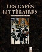 Couverture du livre « Les cafés littéraires » de Gérard-Georges Lemaire aux éditions La Difference