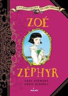 Couverture du livre « Les aventuriers du très très loin ; Zoé Zéphyr » de Paul Stewart et Chris Riddell aux éditions Milan