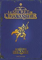 Couverture du livre « L'épouvanteur Tome 3 : le secret de l'épouvanteur » de Joseph Delaney aux éditions Bayard Jeunesse