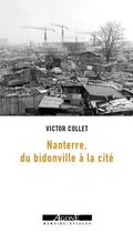 Couverture du livre « Nanterre, du bidonville à la cité » de Victor Collet aux éditions Agone