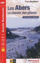 Couverture du livre « Les Abers ; le chemin des phares (édition 2014) » de  aux éditions Ffrp