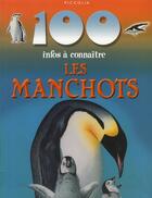 Couverture du livre « 100 infos à connaître ; les manchots » de  aux éditions Piccolia