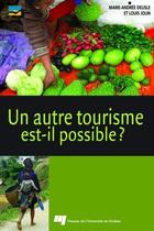 Couverture du livre « Un autre tourisme est-il possible ? » de Marie-Andre Delisle et Louis Jolin aux éditions Pu De Quebec