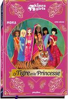 Couverture du livre « Kinra girls ; le tigre et la princesse » de Moka et Anne Cresci aux éditions Play Bac