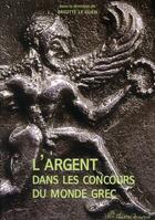 Couverture du livre « L'argent dans les concours du monde grec » de Brigitte Le Guen aux éditions Presses Universitaires De Vincennes