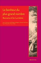 Couverture du livre « Le bonheur du plus grand nombre - beccaria et les lumieres » de D Audegean Philippe aux éditions Ens Lyon