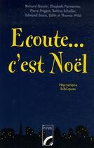 Couverture du livre « Ecoute...C'Est Noel (2eme Edition) » de  aux éditions Les Bergers Et Les Mages