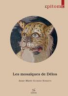Couverture du livre « La mosaïque de Délos (édition 2022) » de Anne-Marie Guimier-Sorbets aux éditions Ecole Francaise D'athenes