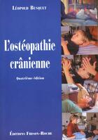 Couverture du livre « L'ostheopathie cranienne » de L. Busquet aux éditions Frison Roche