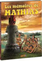 Couverture du livre « Les mémoires de Mathias T.3 ; les dieux du lac » de Moloch et Marcel Uderzo aux éditions Idees Plus