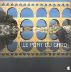 Couverture du livre « Le pont du Gard bilingue » de Thierry Vezon et Eric Teyssier aux éditions Alcide