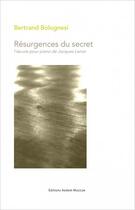 Couverture du livre « Résurgences du secret ou l'oeuvre pour piano de Jacques Lenot » de Bertrand Bolognesi aux éditions Aedam Musicae