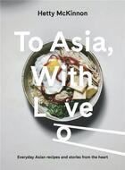 Couverture du livre « To asia, with love » de Mckinnon Hetty aux éditions Prestel