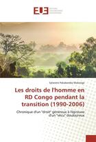 Couverture du livre « Les droits de l'homme en RD Congo pendant la transition (1990-2006) ; chronique d'un 