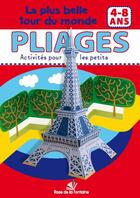 Couverture du livre « PLIAGES ; ACTIVITES POUR LES PETITS ; la plus belle tour du monde » de Ben Dobosz aux éditions Rose De La Fontaine