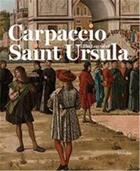 Couverture du livre « Carpaccio: the legend of saint ursula » de Manieri Elia Giulio aux éditions Dap Artbook