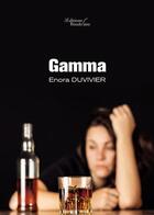 Couverture du livre « Gamma » de Enora Duvivier aux éditions Baudelaire