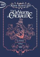 Couverture du livre « Les Chevaliers d'Émeraude Tome 6 : le journal d'Onyx » de Anne Robillard aux éditions Michel Lafon Poche