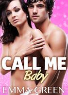Couverture du livre « Call me baby t.6 » de Emma M. Green aux éditions Editions Addictives