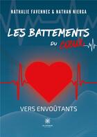 Couverture du livre « Les battements du coeur - vers envoutants » de Nathalie Favennec Et aux éditions Le Lys Bleu