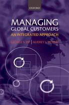 Couverture du livre « Managing Global Customers: An Integrated Approach » de Bink Audrey J M aux éditions Oup Oxford