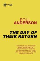 Couverture du livre « The Day of Their Return » de Poul Anderson aux éditions Orion Digital