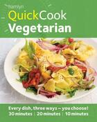 Couverture du livre « Hamlyn QuickCook: Vegetarian » de Sunil Vijayakar aux éditions Octopus Digital