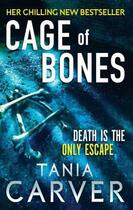 Couverture du livre « Cage of Bones » de Tania Carver aux éditions Little Brown Book Group Digital