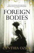 Couverture du livre « Foreign bodies » de Cynthia Ozick aux éditions Atlantic Books