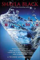 Couverture du livre « Surrender to Me » de Black Shayla aux éditions Penguin Group Us