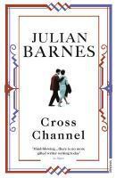 Couverture du livre « Cross Channel » de Julian Barnes aux éditions Random House Digital