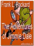 Couverture du livre « The Adventures of Jimmie Dale » de Frank L. Packard aux éditions Ebookslib